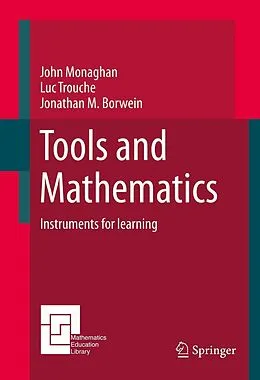E-Book (pdf) Tools and Mathematics von John Monaghan, Luc Trouche, Jonathan M. Borwein