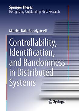 Fester Einband Controllability, Identification, and Randomness in Distributed Systems von Marzieh Nabi-Abdolyousefi