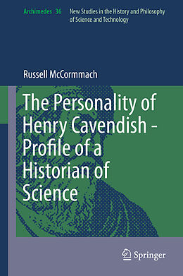 Livre Relié The Personality of Henry Cavendish - A Great Scientist with Extraordinary Peculiarities de Russell Mccormmach