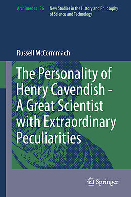 eBook (pdf) The Personality of Henry Cavendish - A Great Scientist with Extraordinary Peculiarities de Russell Mccormmach