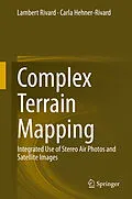 E-Book (pdf) Complex Terrain Mapping von Lambert Rivard, Carla Hehner-Rivard