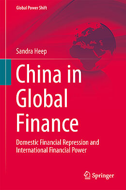 Livre Relié China in Global Finance de Sandra Heep