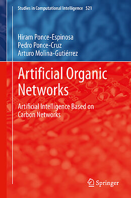 E-Book (pdf) Artificial Organic Networks von Hiram Ponce-Espinosa, Pedro Ponce-Cruz, Arturo Molina