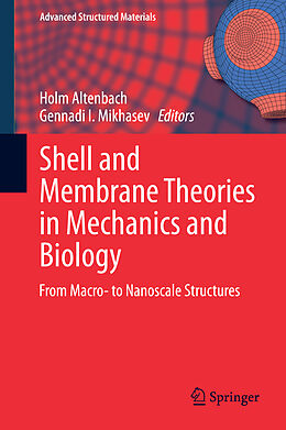 Livre Relié Shell and Membrane Theories in Mechanics and Biology de 