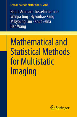 Kartonierter Einband Mathematical and Statistical Methods for Multistatic Imaging von Habib Ammari, Josselin Garnier, Wenjia Jing