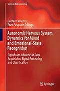 E-Book (pdf) Autonomic Nervous System Dynamics for Mood and Emotional-State Recognition von Gaetano Valenza, Enzo Pasquale Scilingo
