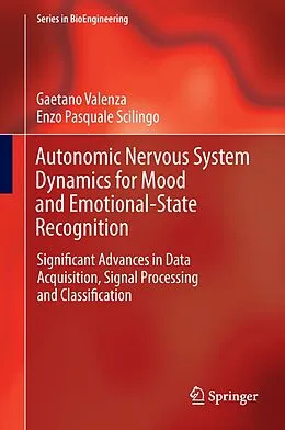 E-Book (pdf) Autonomic Nervous System Dynamics for Mood and Emotional-State Recognition von Gaetano Valenza, Enzo Pasquale Scilingo
