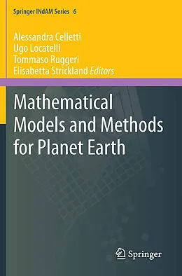 E-Book (pdf) Mathematical Models and Methods for Planet Earth von Alessandra Celletti, Ugo Locatelli, Tommaso Ruggeri