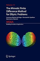 E-Book (pdf) The Mimetic Finite Difference Method for Elliptic Problems von Lourenco Beirao Da Veiga, Konstantin Lipnikov, Gianmarco Manzini