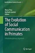 E-Book (pdf) The Evolution of Social Communication in Primates von Marco Pina, Nathalie Gontier