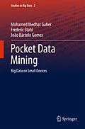 E-Book (pdf) Pocket Data Mining von Mohamed Medhat Gaber, Frederic Stahl, João Bártolo Gomes