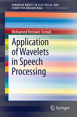 eBook (pdf) Application of Wavelets in Speech Processing de Mohamed Hesham Farouk