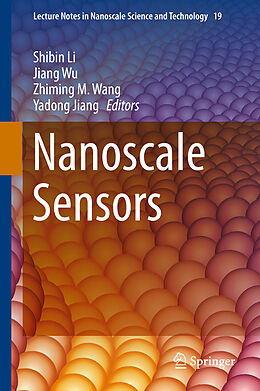 E-Book (pdf) Nanoscale Sensors von Shibin Li, Jiang Wu, Zhiming M. Wang