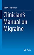 E-Book (pdf) Clinician's Manual on Migraine von Todd A Smitherman