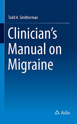 E-Book (pdf) Clinician's Manual on Migraine von Todd A Smitherman