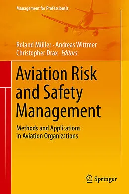 E-Book (pdf) Aviation Risk and Safety Management von Roland Müller, Andreas Wittmer, Christopher Drax