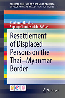 Couverture cartonnée Resettlement of Displaced Persons on the Thai-Myanmar Border de 