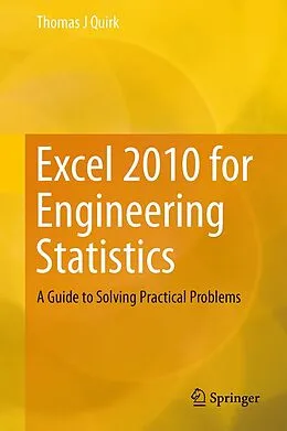 E-Book (pdf) Excel 2010 for Engineering Statistics von Thomas J. Quirk