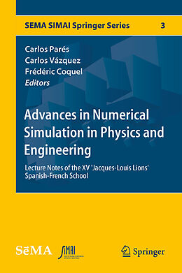 eBook (pdf) Advances in Numerical Simulation in Physics and Engineering de Carlos Parés, Carlos Vazquez Cendon, Frederic Coquel