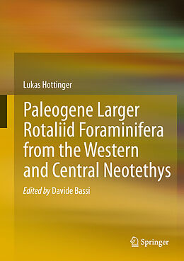 eBook (pdf) Paleogene larger rotaliid foraminifera from the western and central Neotethys de Lukas Hottinger