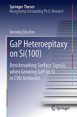 Fester Einband GaP Heteroepitaxy on Si(100) von Henning Döscher