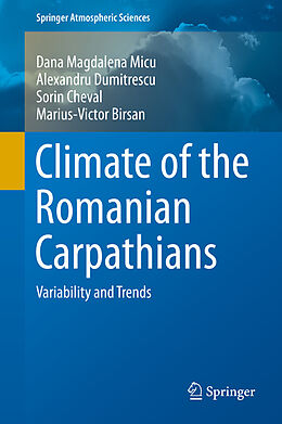 E-Book (pdf) Climate of the Romanian Carpathians von Dana Magdalena Micu, Alexandru Dumitrescu, Sorin Cheval