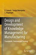 E-Book (pdf) Design and Development of Knowledge Management for Manufacturing von K. Ganesh, Sanjay Mohapatra, S. Nagarajan