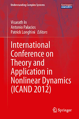 Livre Relié International Conference on Theory and Application in Nonlinear Dynamics (ICAND 2012) de 