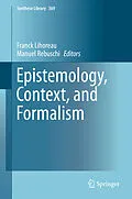 E-Book (pdf) Epistemology, Context, and Formalism von Franck Lihoreau, Manuel Rebuschi