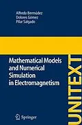 E-Book (pdf) Mathematical Models and Numerical Simulation in Electromagnetism von Alfredo Bermúdez De Castro, Dolores Gomez, Pilar Salgado