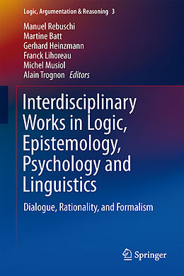 Livre Relié Interdisciplinary Works in Logic, Epistemology, Psychology and Linguistics de 