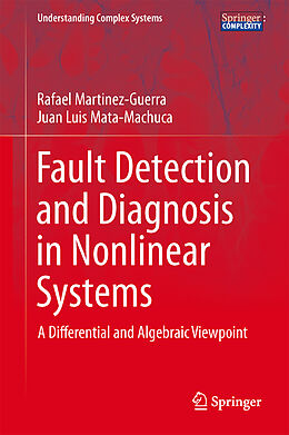 Livre Relié Fault Detection and Diagnosis in Nonlinear Systems de Juan Luis Mata-Machuca, Rafael Martinez-Guerra
