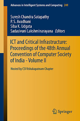 Kartonierter Einband ICT and Critical Infrastructure: Proceedings of the 48th Annual Convention of Computer Society of India- Vol II von 