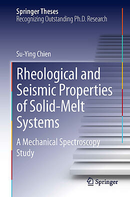 E-Book (pdf) Rheological and Seismic Properties of Solid-Melt Systems von Su-Ying Chien