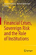 E-Book (pdf) Financial Crises, Sovereign Risk and the Role of Institutions von Dominik Maltritz, Michael Berlemann