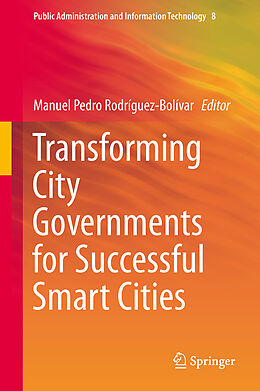 Livre Relié Transforming City Governments for Successful Smart Cities de 