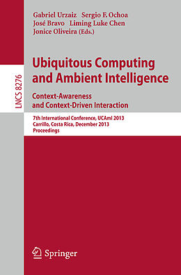 Kartonierter Einband Ubiquitous Computing and Ambient Intelligence: Context-Awareness and Context-Driven Interaction von 