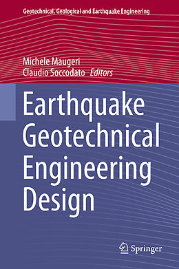 Fester Einband Earthquake Geotechnical Engineering Design von 