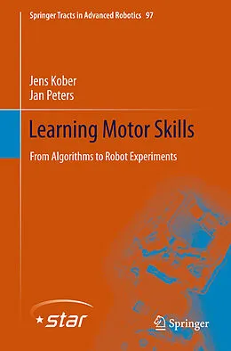E-Book (pdf) Learning Motor Skills von Jens Kober, Jan Peters