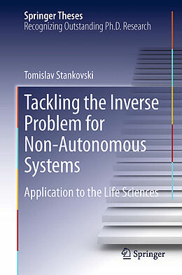 Couverture cartonnée Tackling the Inverse Problem for Non-Autonomous Systems de Tomislav Stankovski