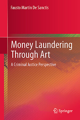 Couverture cartonnée Money Laundering Through Art de Fausto Martin De Sanctis