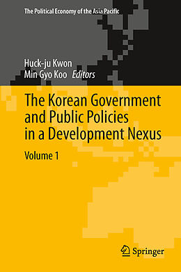 Couverture cartonnée The Korean Government and Public Policies in a Development Nexus, Volume 1 de 