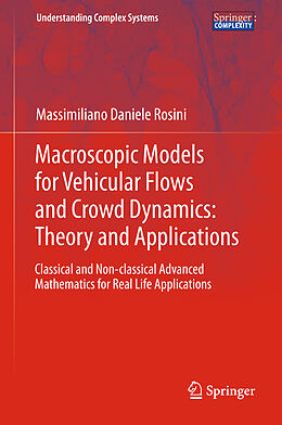 Couverture cartonnée Macroscopic Models for Vehicular Flows and Crowd Dynamics: Theory and Applications de Massimiliano Daniele Rosini