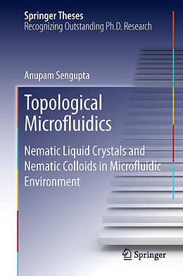 Kartonierter Einband Topological Microfluidics von Anupam Sengupta