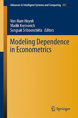 E-Book (pdf) Modeling Dependence in Econometrics von Van-Nam Huynh, Vladik Kreinovich, Songsak Sriboonchitta