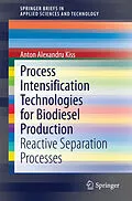 E-Book (pdf) Process Intensification Technologies for Biodiesel Production von Anton Alexandru Kiss