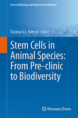 Fester Einband Stem Cells in Animal Species: From Pre-clinic to Biodiversity von 