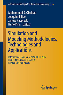 E-Book (pdf) Simulation and Modeling Methodologies, Technologies and Applications von Mohammad S. Obaidat, Joaquim Filipe, Janusz Kacprzyk