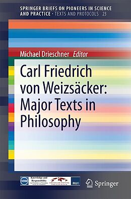 eBook (pdf) Carl Friedrich von Weizsäcker: Major Texts in Philosophy de Michael Drieschner