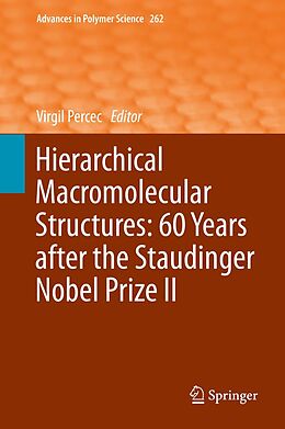 E-Book (pdf) Hierarchical Macromolecular Structures: 60 Years after the Staudinger Nobel Prize II von 